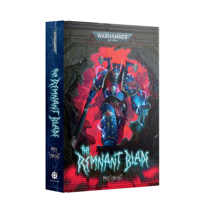 BLR | 40K : The Remnant Blade (Hardcover)