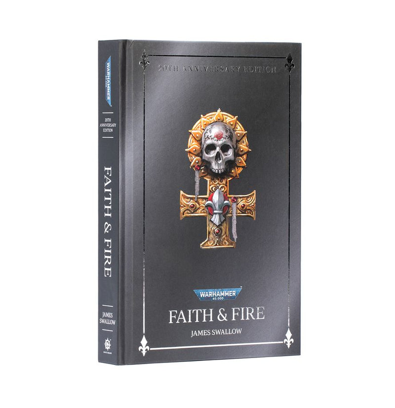 Faith & Fire - Anniversary Edition (Hardcover)