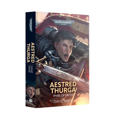 Aestred Thurga: Pyre of Faith (Hardcover)