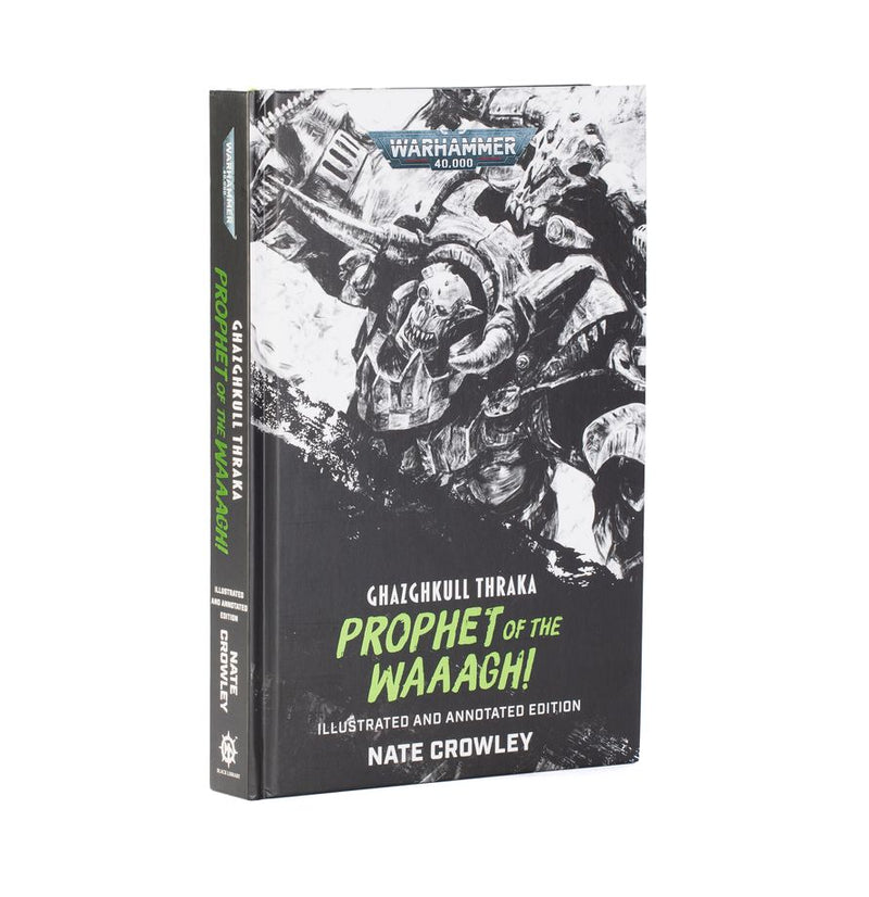 Ghazghkull Thraka: Prophet of the Waaagh! (Hardcover)