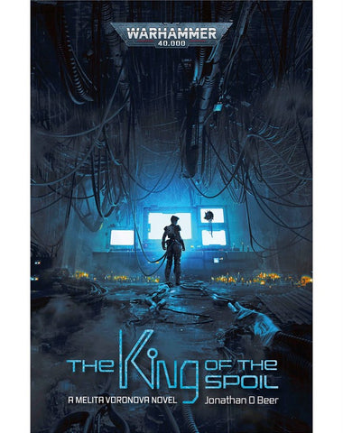 BLR | 40K : The King of the Spoil (Paperback)