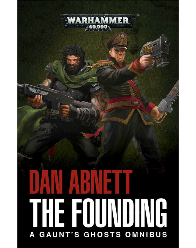 BLR | 40K : The Founding - Gaunt's Ghosts Omnibus (Paperback)