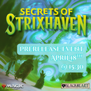 ( 17th & 18th April ) -- Secrets of Strixhaven : Prerelease Ticket