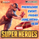 (19th &  20th Jun.) -- MtG | Marvel Super Heroes - Prerelease Ticket