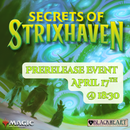 ( 17th & 18th April ) -- Secrets of Strixhaven : Prerelease Ticket