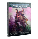 40K : Emperor’s Children
